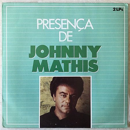 LP - Johnny Mathis ‎– Presença De Johnny Mathis (DUPLO)