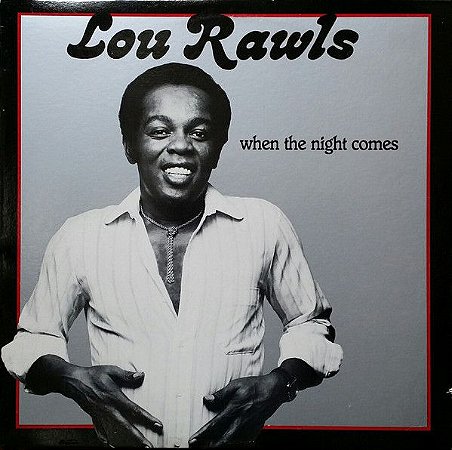 LP Lou Rawls – When The Night Comes - Importado (US)