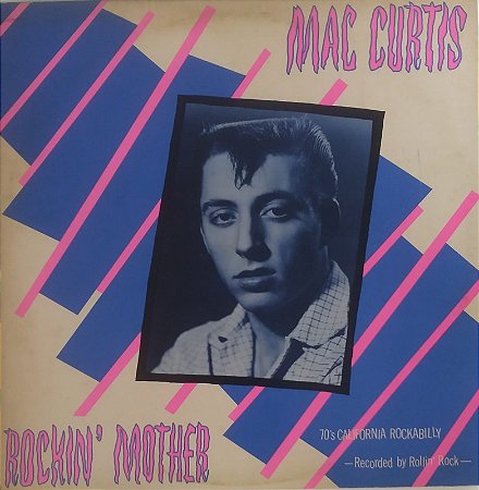 LP - Mac Curtis – Rockin' Mother - IMP (UK)