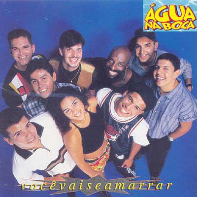 CD - Água Na Boca – Você Vai Se Amarrar