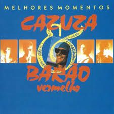 CD - Cazuza & Barão Vermelho ‎– Melhores Momentos