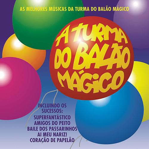 CD - A Turma Do Balão Mágico – As Melhores Músicas Da Turma Do Balão Mágico