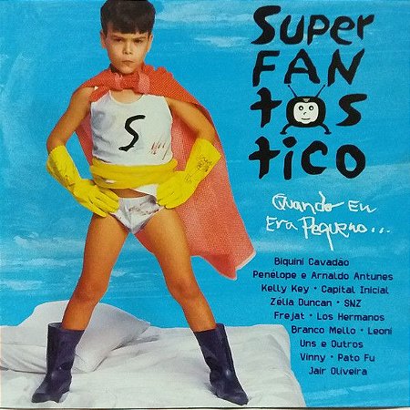 CD - Superfantástico - Quando Eu Era Pequeno...