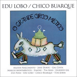 CD - O Grande Circo Místico - Chico Buarque / Edu Lobo (DIGIPACK)