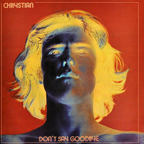 LP - Chrystian – Don't Say Goodbye