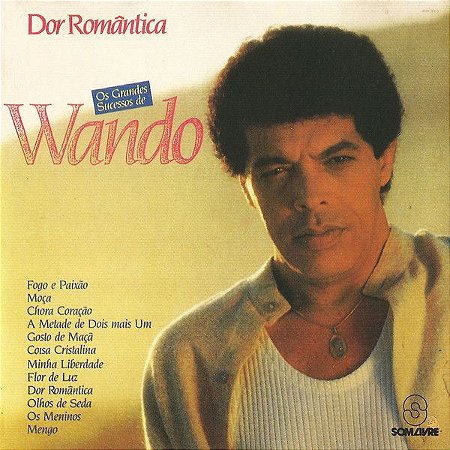 LP - Wando – Dor Romântica - Os Grandes Sucessos de Wando