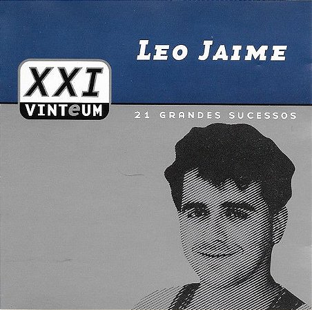 CD - Leo Jaime (Coleção XXI 21 Grandes Sucessos)