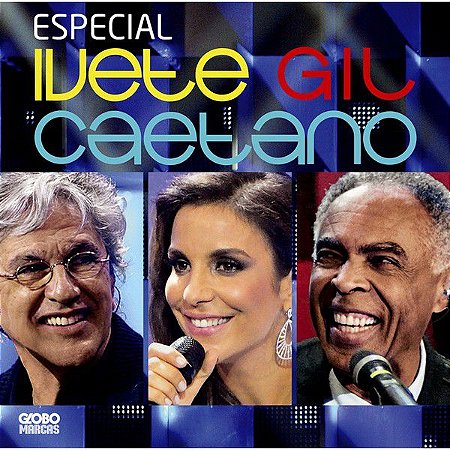CD - Especial Ivete, Gil, Caetano