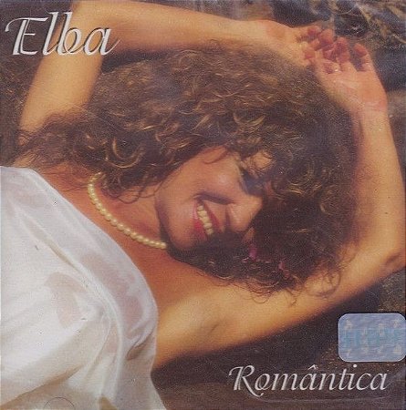 CD - Elba Ramalho – Romântica