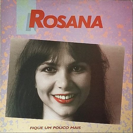 LP - Rosana - Fique Um Pouco Mais