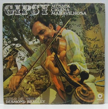 LP - Desmond Bradley – Gipsy - Música Cigana Maravilhosa - Solo De Violino