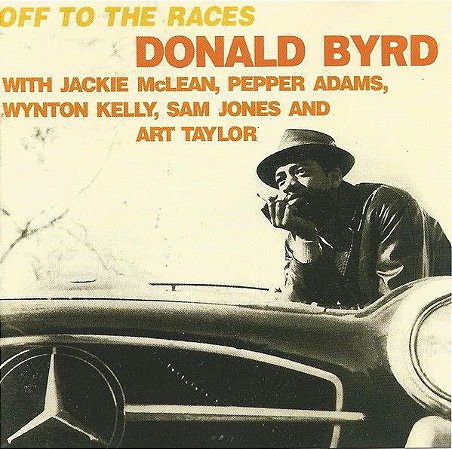 CD - Donald Byrd – Off To The Races