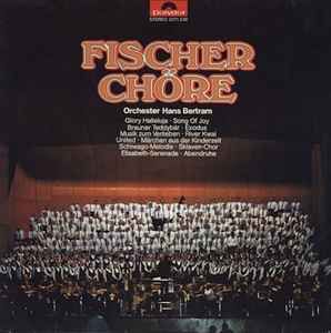 Lp - Fischer Chöre - Orchester Hans Bertram ‎– Fischer Chöre - Orchester Hans Bertram