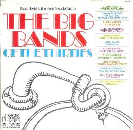Cd - Enoch Light & The Light Brigade ‎– The Big Bands Of The 30's