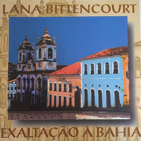 CD - Lana Bittencourt ‎– Exaltação À Bahia