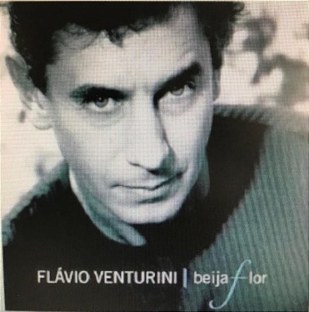 CD - Flávio Venturini ‎– Beija-Flor (Novo - lacrado)