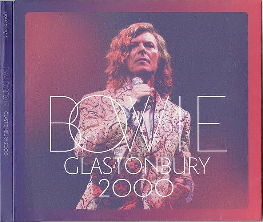 CD - David Bowie ‎– Bowie Glastonbury 2000 (Digisleeve) - (Novo - Lacrado) - (Cd duplo)