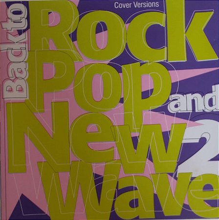 CD - Back to Rock, Pop and New Wave 2 (vários Artistas)