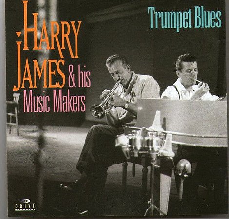 CD - Harry James e His Music Makers - Trumpet Blues