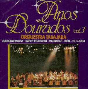 CD - Orquestra Tabajara - Anos Dourados Vol.3