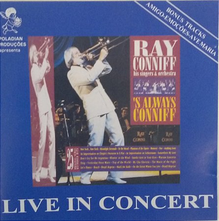 CD - Ray Conniff His Singers e Orchestra - S Always Conniff - Live in Concert
