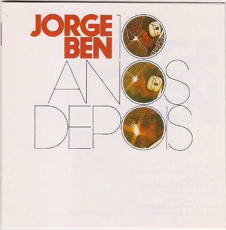 CD - Jorge Ben – 10 Anos Depois