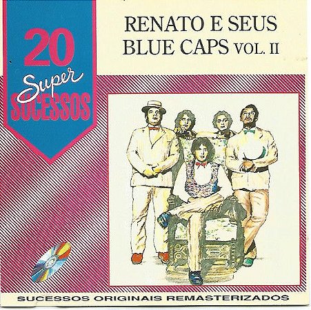 CD - Renato e Seus Blue Caps Vol.II (Coleção 20 Super Sucessos)