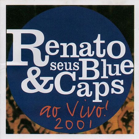 CD - Renato & Seus Blue Caps – Ao Vivo - Colecionadores Discos - vários  títulos em Vinil, CD, Blu-ray e DVD