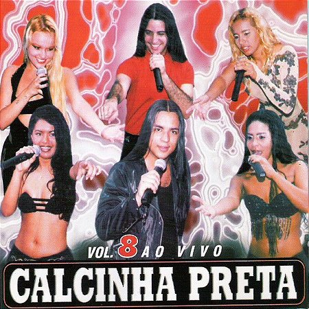 CD - Calcinha Preta – Vol. 8 – Ao Vivo