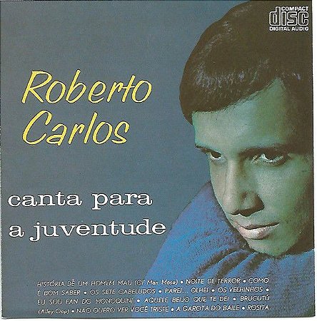 CD - Roberto Carlos – Canta Para A Juventude (1965) (Não Quero Ver Você Triste)