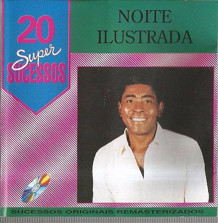 CD - Noite Ilustrada (Coleção 20 Super Sucessos)