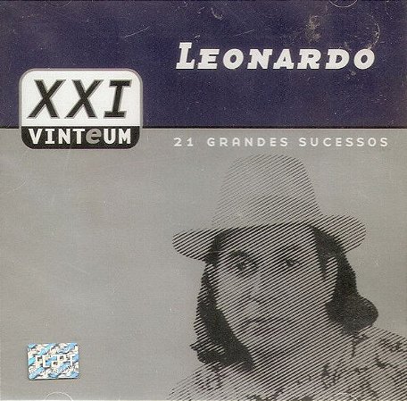 CD - Leonardo (Coleção XXI - Vinteum: 21 Grandes Sucessos)