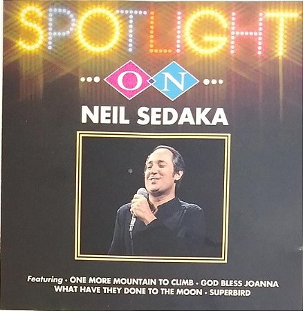 CD - Neil Sedaka – Spotlight On Neil Sedaka