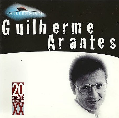 CD - Guilherme Arantes ‎(Coleção Millennium - 20 Músicas Do Século XX)