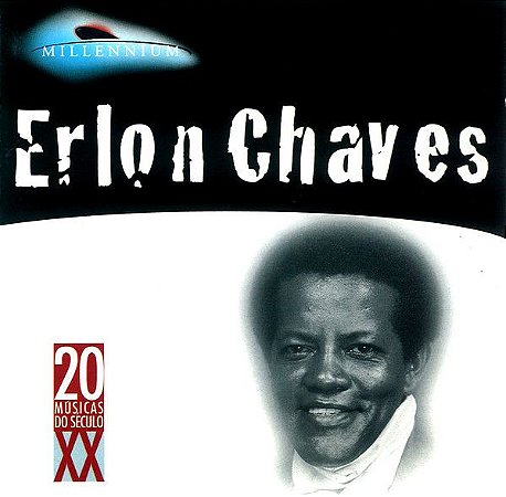 CD - Erlon Chaves (Coleção Millennium - 20 Músicas Do Século XX)