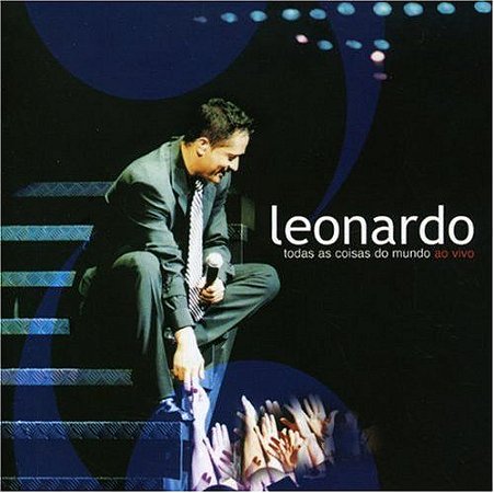 CD - Leonardo – Todas As Coisas Do Mundo - Ao Vivo