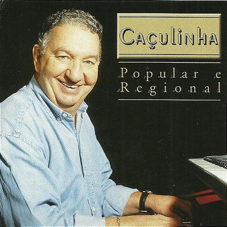 CD - Caçulinha – Popular E Regional