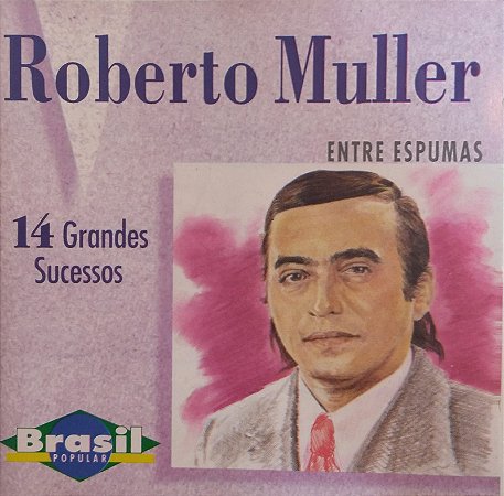 CD - Roberto Muller - Entre Espumas - 14 Grandes Sucessos