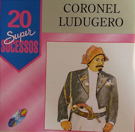 CD- Coronel Ludgero (Coleção 20 Super Sucessos)