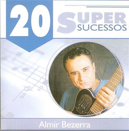 CD - Almir Bezerra (Coleção 20 Super Sucessos)