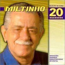 CD - Miltinho (Coleção Seleção de Ouro - 20 sucessos)