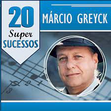 CD - Márcio Greyck (Coleção 20 Super Sucessos)