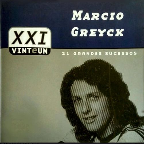 CD - Márcio Greyk (Coleção XXI 21 Grandes Sucessos)