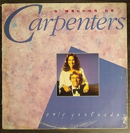LP - Carpenters – Only Yesterday: O Melhor De Carpenters