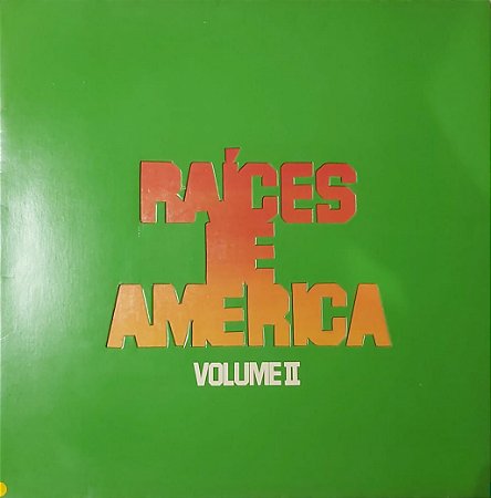 LP - Raíces de America - Volume 2 ( Vários Artistas)