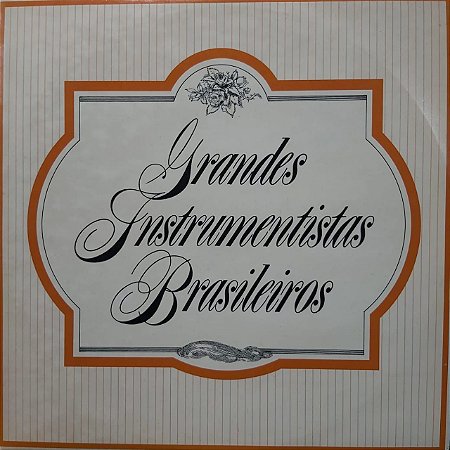 LP -  Grandes Instrumentistas Brasileiros (Vários Artistas)