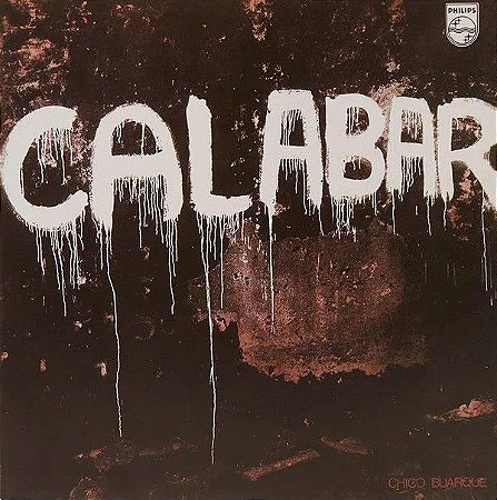 LP - CHICO BUARQUE - CALABAR, O ELOGIO DA TRAIÇÃO (CAPA DUPLA - 33 RPM) (Novo Lacrado)