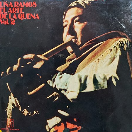 LP - Uña Ramos – El Arte De La Quena Vol. 2 (Importado Argentina)