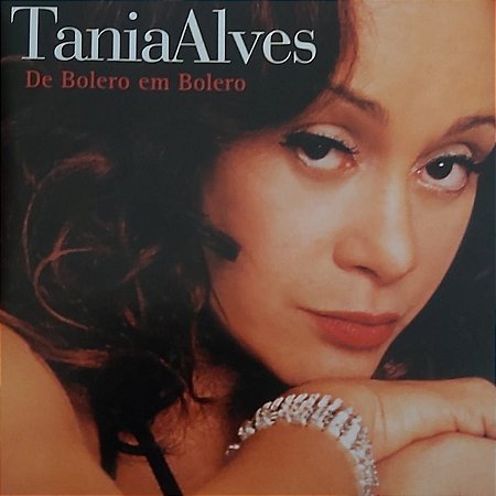 CD - Tania Alves - De Bolero em Bolero