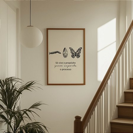 Quadro Decorativo Frase Vive Propósito Processos Casulo Borboleta Fases Metamorfose